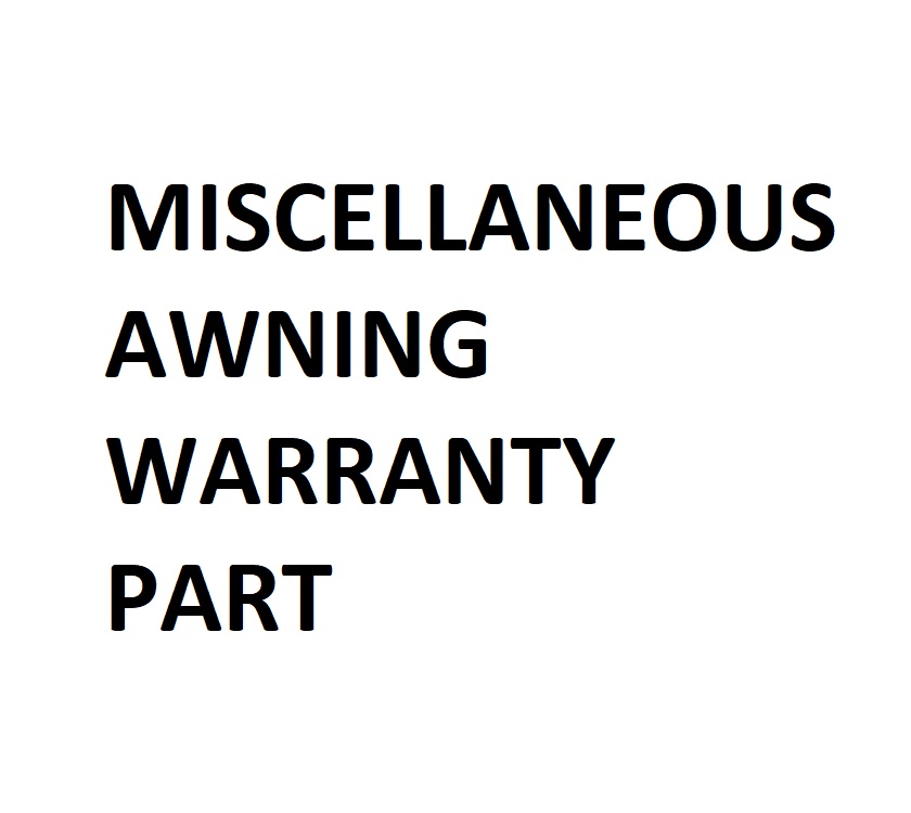 Awning Warranty Part Misc